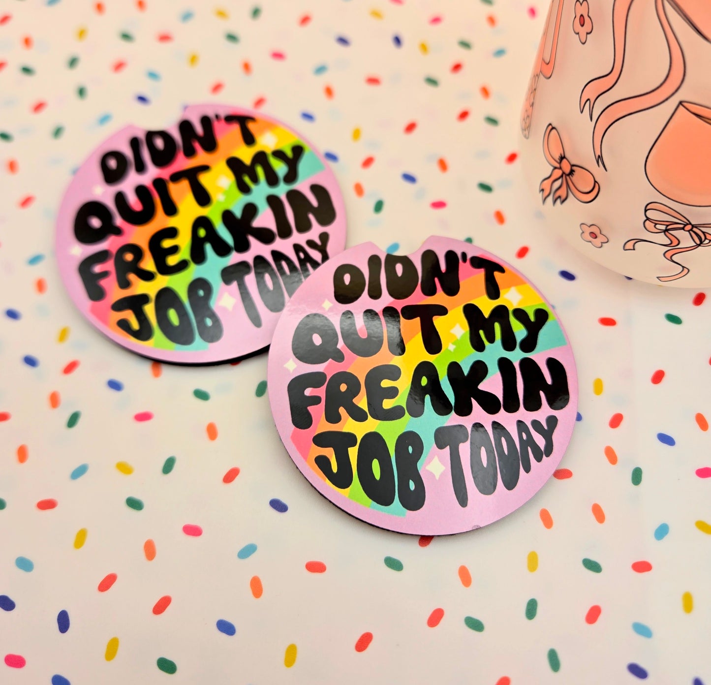 Didn't Quit My Job Car Coasters