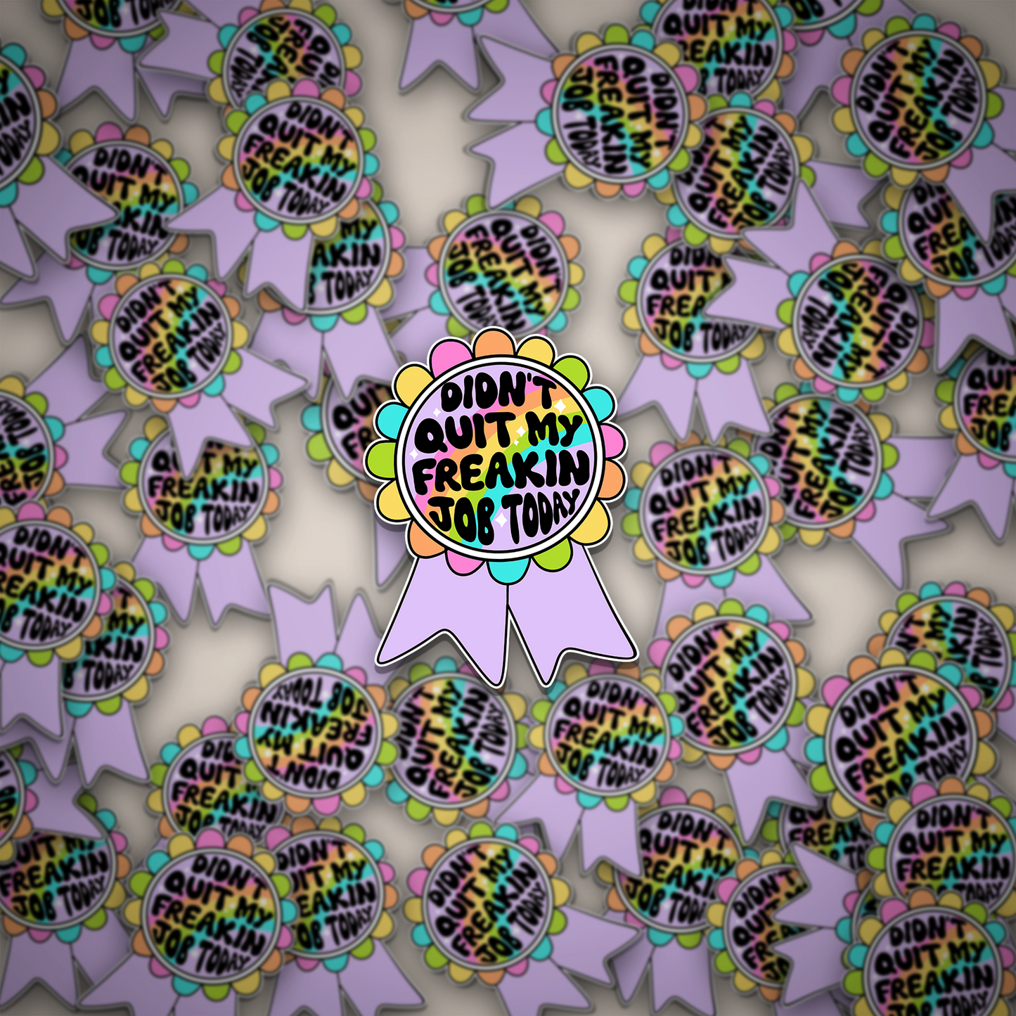 Didn't Quit Job Today Sticker