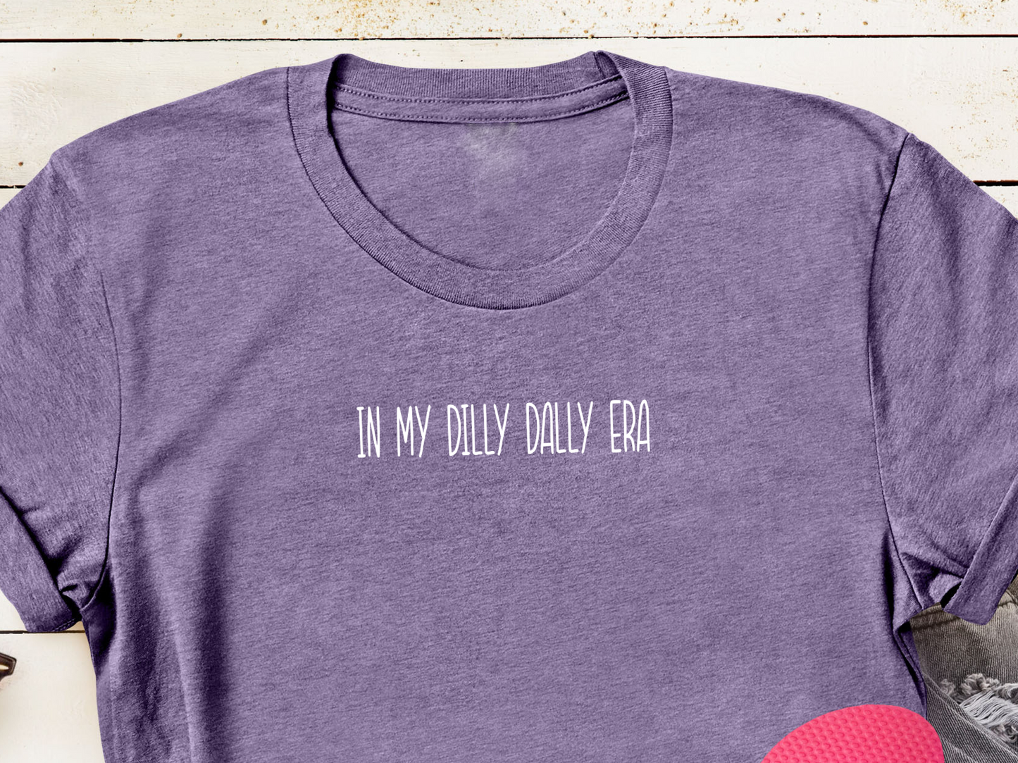 In My Dilly Dally Era T-Shirt