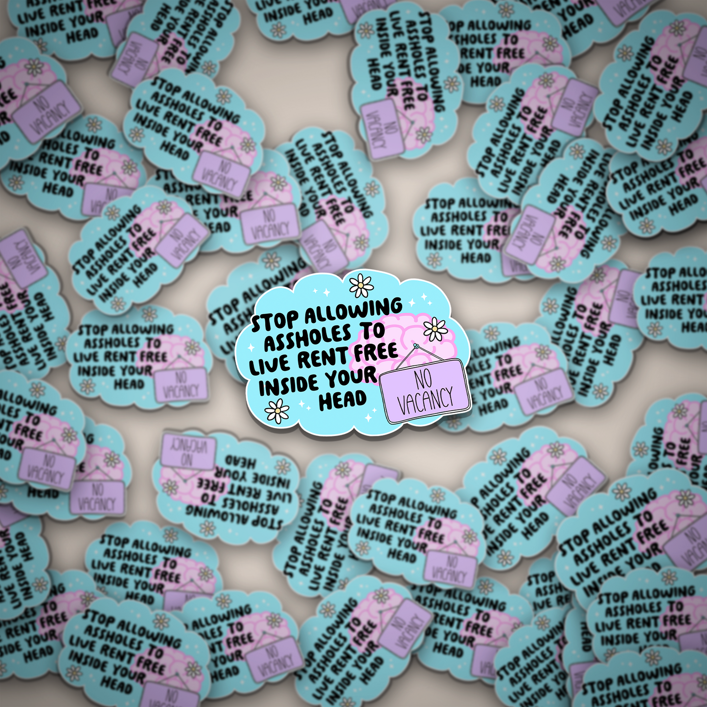 Stop Allowing A-Holes To Live Rent Free Sticker