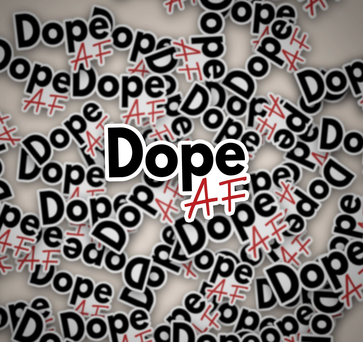 Dope AF Sticker