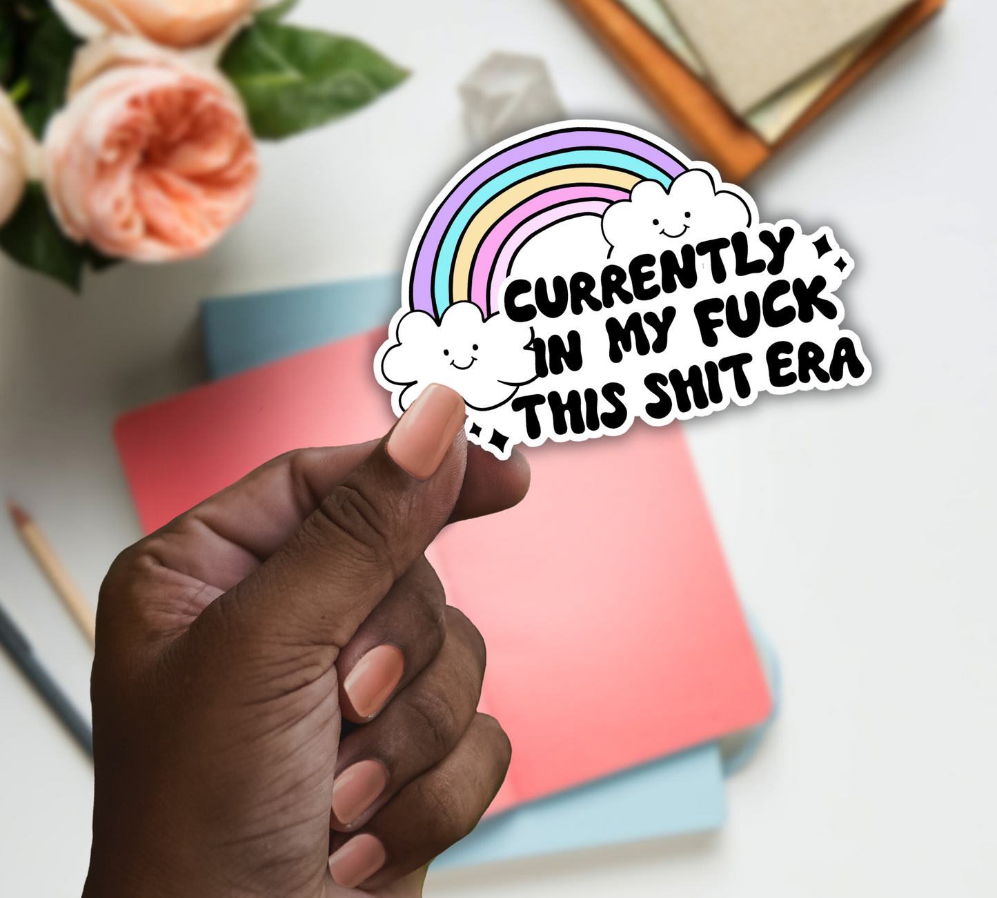 In My F*ck This Sh*t Era Sticker