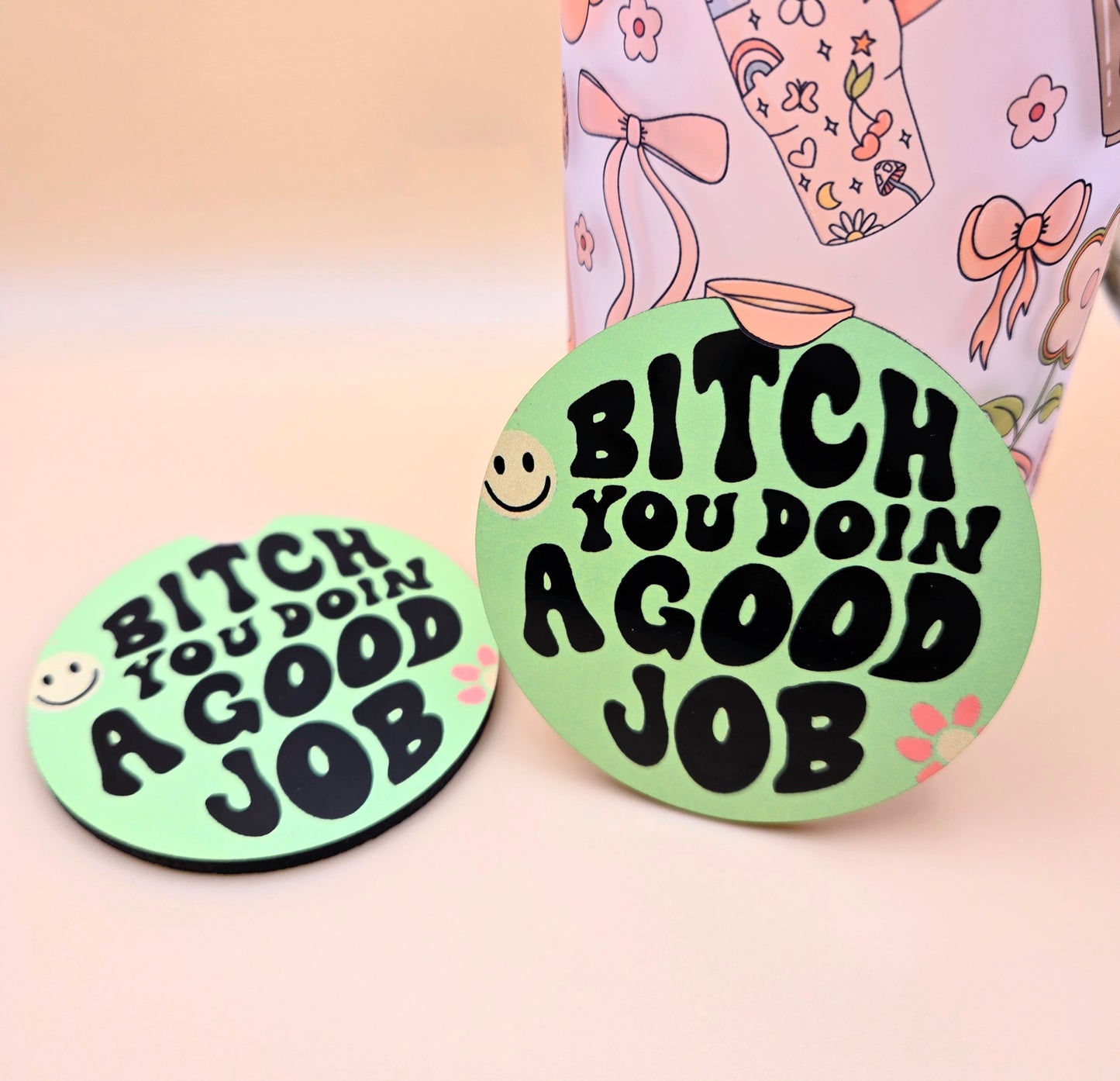You're Doing a Good Job Car Coasters