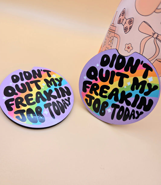 Didn't Quit My Job Car Coasters