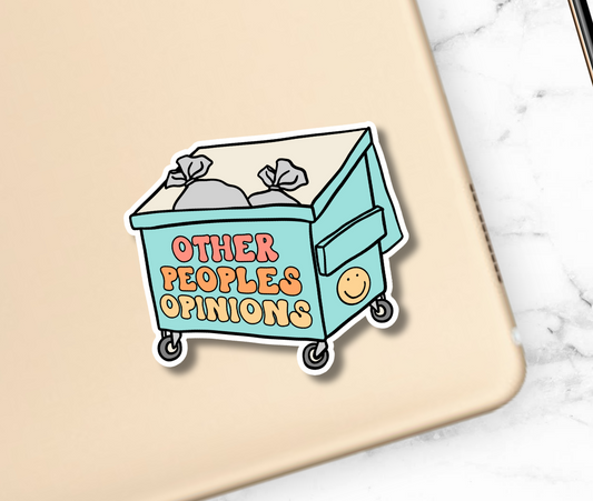 Other People's Opinions Are Trash Sticker