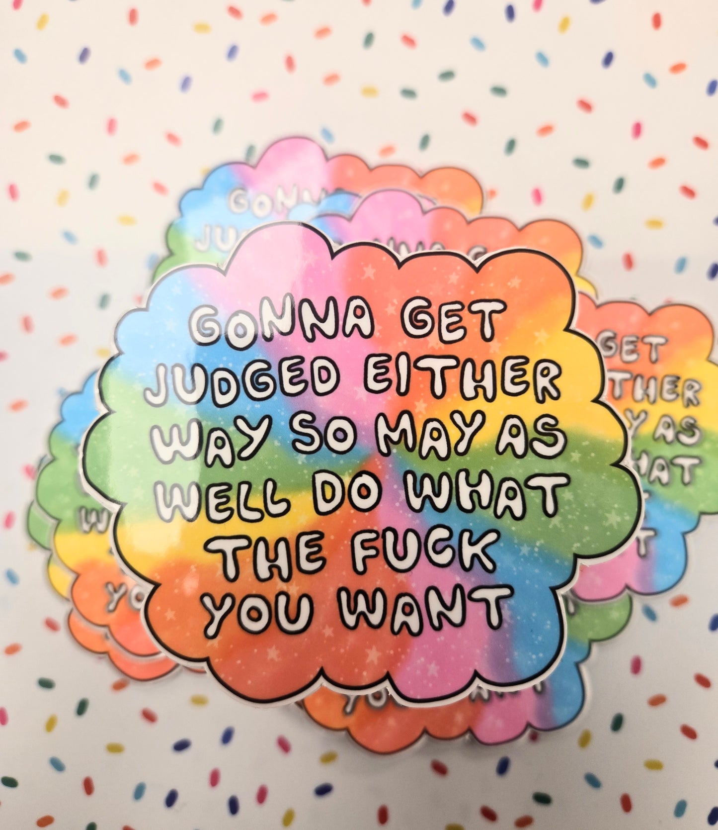 Gonna Get Judged Anyways Sticker