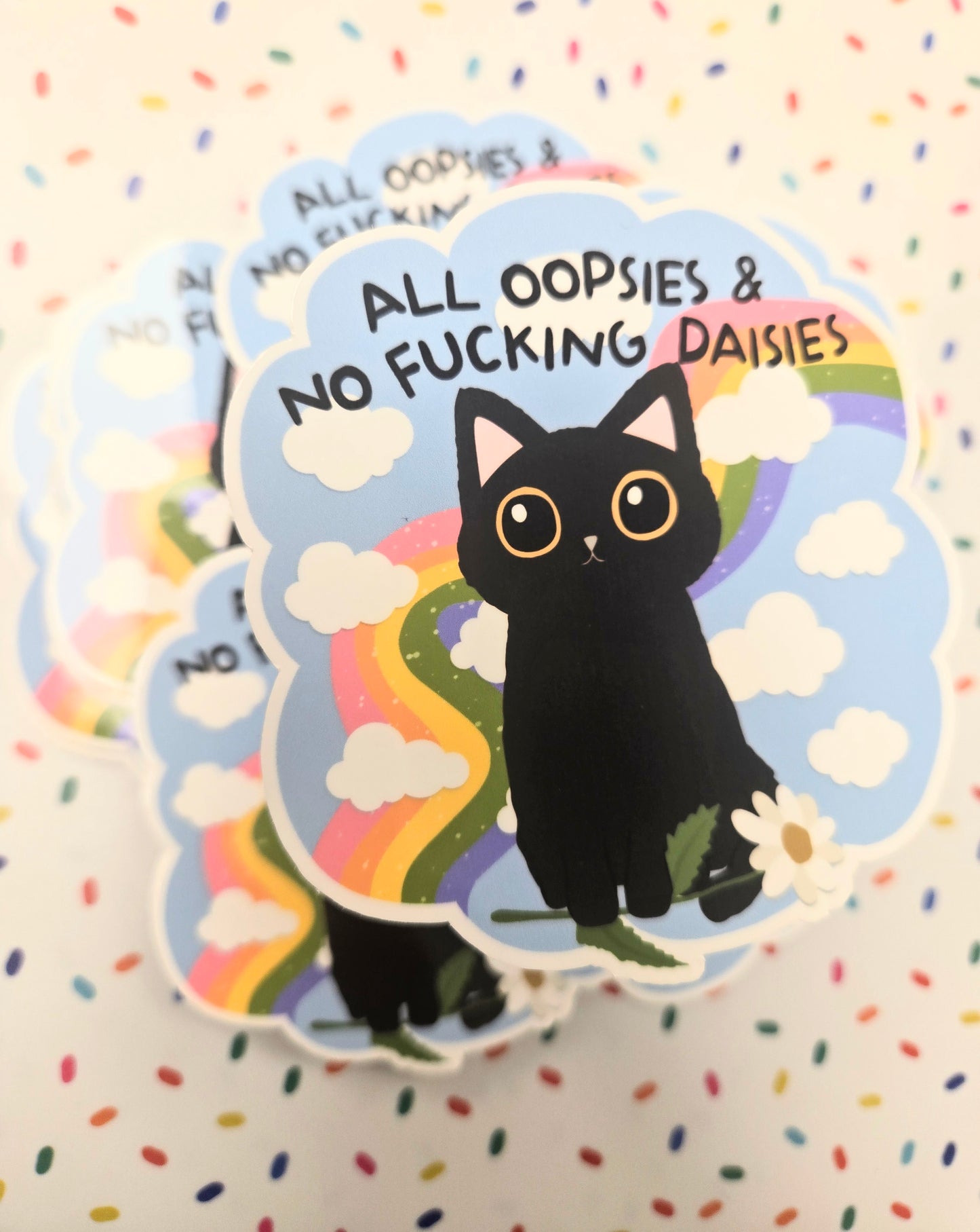 All Oopsies and No Daisies Sticker