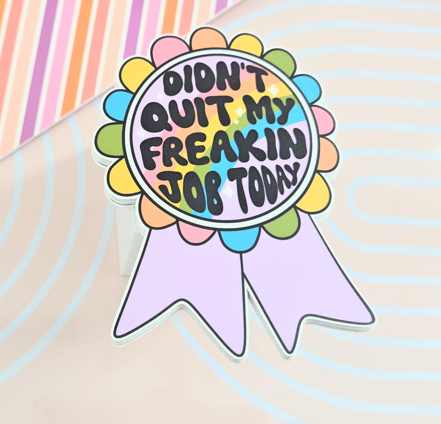 Didn't Quit Job Today Sticker
