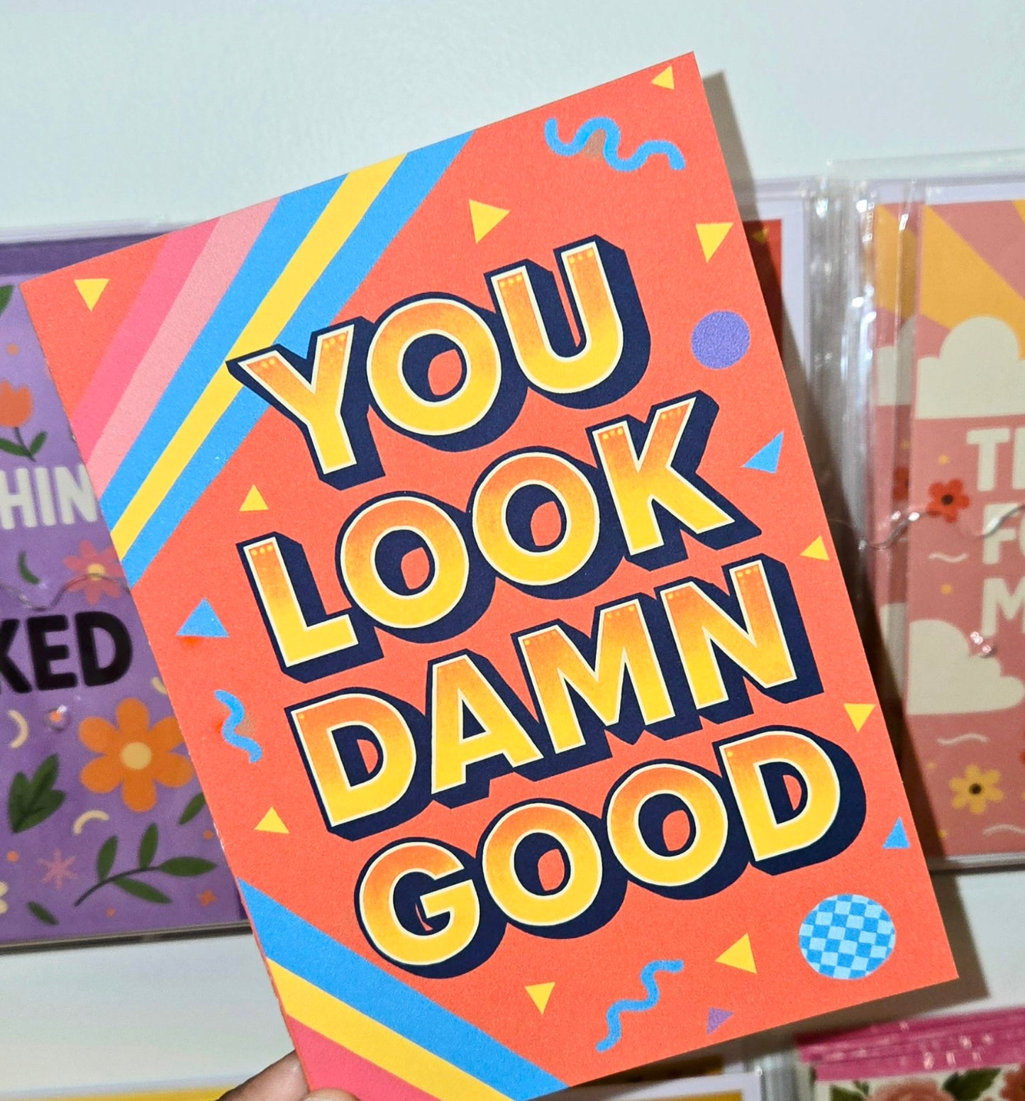 You Look Damn Good Greeting Card