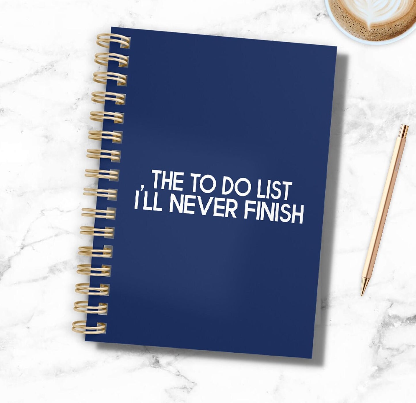 The To Do List I'll Never Finish Notebook
