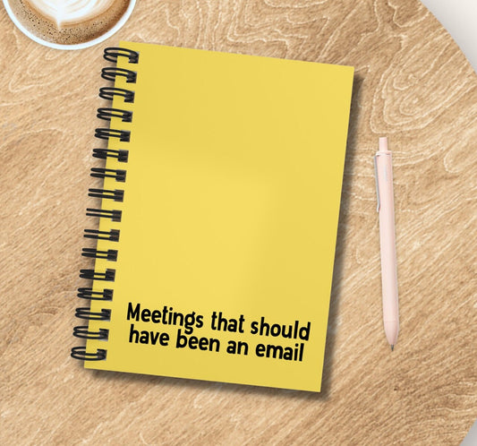 Meetings That Should Have Been An Email Notebook