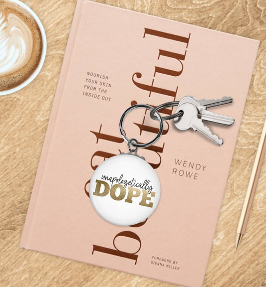 Unapologetically Dope Button Key Chain